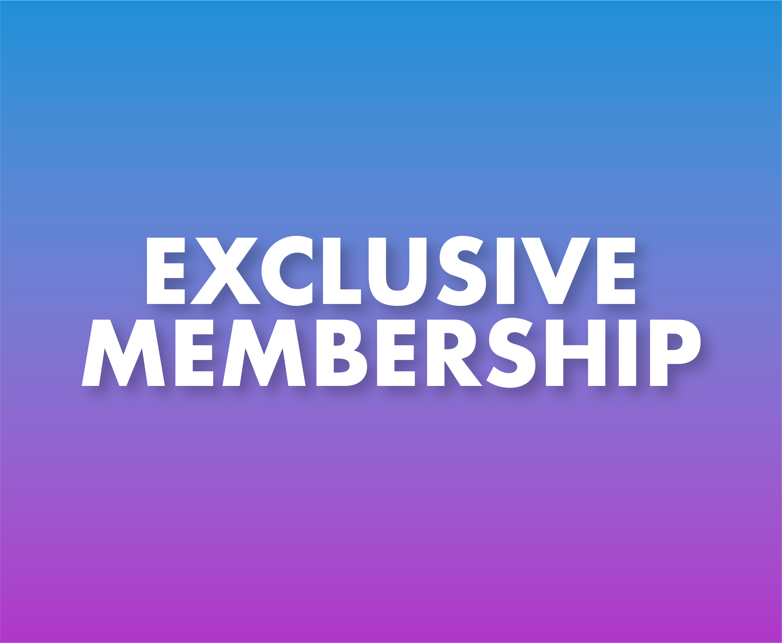 Exclusive Member Exclusive Member
